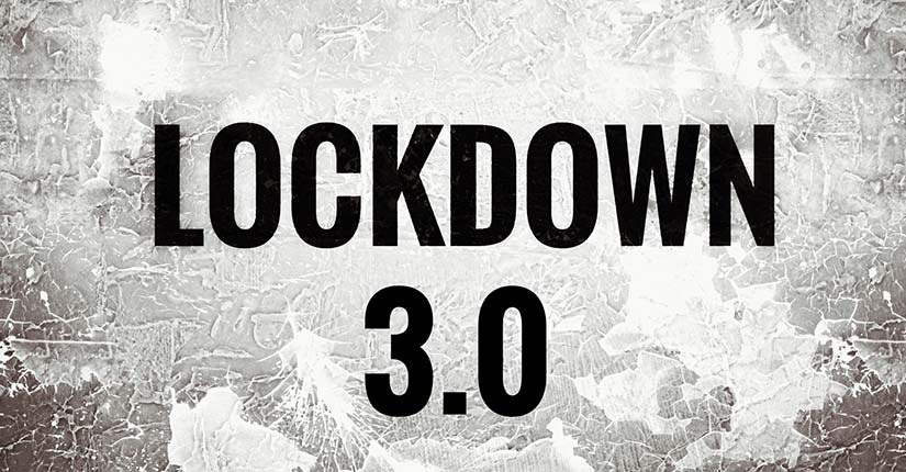 Lockdown 3.0- How the Current Scenario Looks Like in India